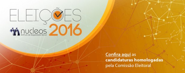 Eleição Nucleos 2016: confira as candidaturas homologadas