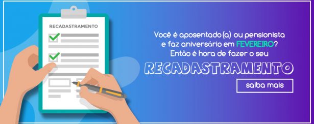 Recadastramento dos aniversariantes de fevereiro Recadastramento dos aniversariantes de fevereiro