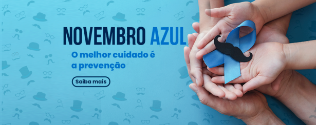 Novembro Azul: o melhor cuidado é a prevenção! Novembro Azul: o melhor cuidado é a prevenção!