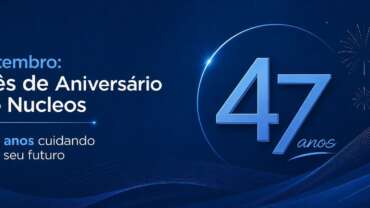 Nuclin Express nº 280 – Nucleos: 47 anos cuidando do seu futuro